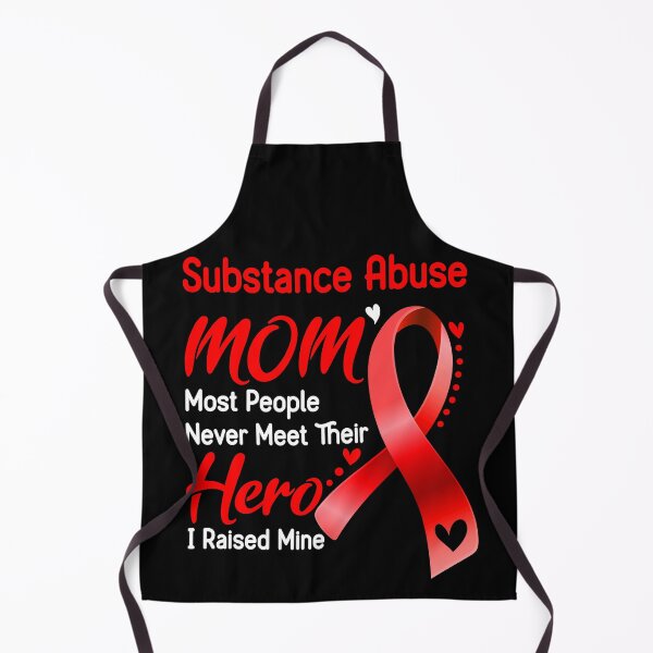 Item preview, Substance Abuse Mom Most People Never Meet Their Hero I Raise Mine designed and sold by hvoid41.