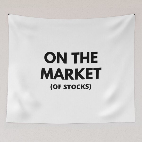 Item preview, On the Market (of Stocks) - Stock Market funny/witty designed and sold by Rat to Lion.