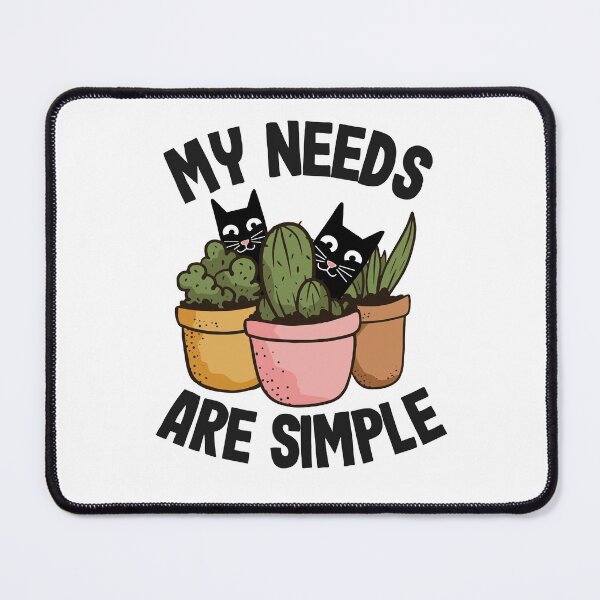 Item preview, My Needs Are Simple Plants & Cats Gift Gardening Cat Lover designed and sold by Stronzi.