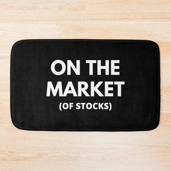 Item preview, On the Market (of Stocks) - Stock Market funny/witty designed and sold by Rat to Lion.