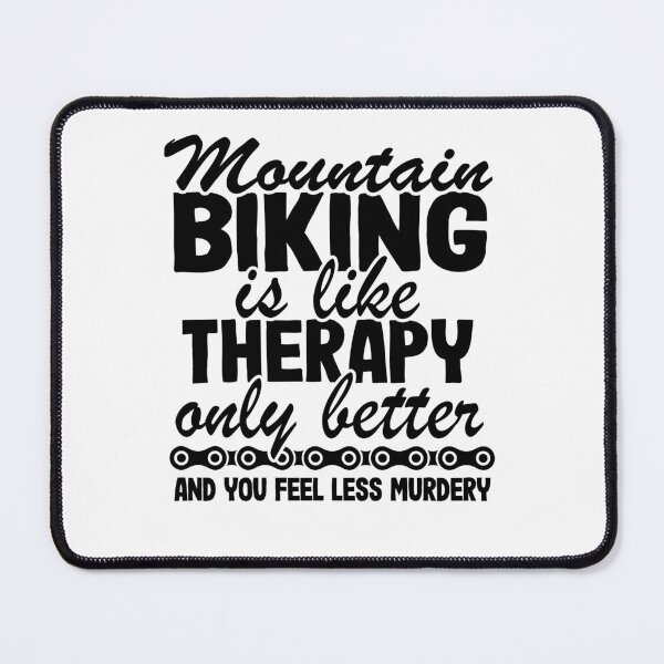 Item preview, Mountain Biking Is Like Therapy Funny Quote MTB Gift designed and sold by Stronzi.