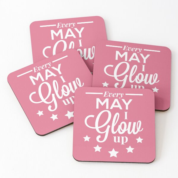 Item preview, Every May I Glow Up - May Birthday Quotes  designed and sold by ViewerEqualsPhoton.