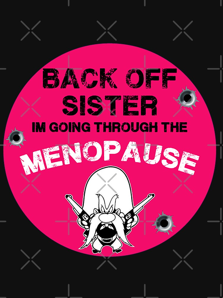 "Moms Menopause Menopause Gift Love Menopause Fun Menopause My