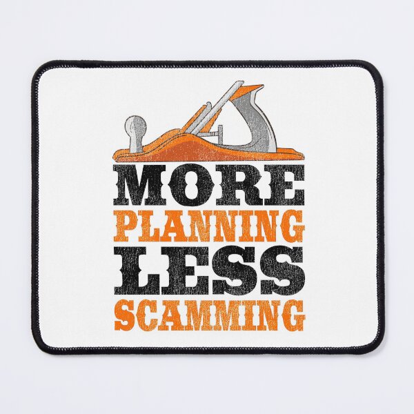 Item preview, More Planning Less Scamming Woodworking Carpenter Gift Funny designed and sold by Stronzi.