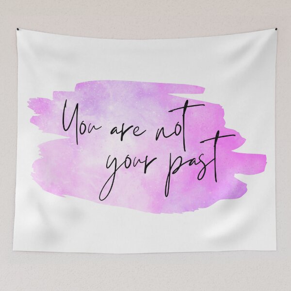 Item preview, You are not your past designed and sold by Willowandme.