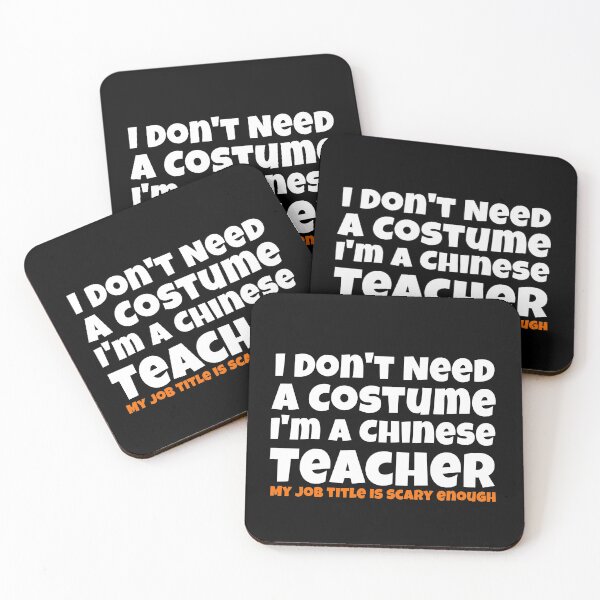 Item preview, I don't need a costume i'm a Chinese teacher  halloween teachers gift designed and sold by Nadey.