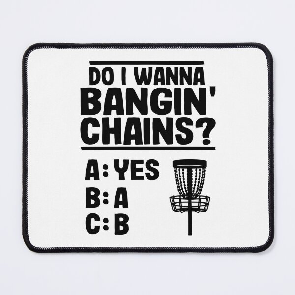 Item preview, Do I Wanna Banging Chains Funny Disc Golf Gift designed and sold by Stronzi.