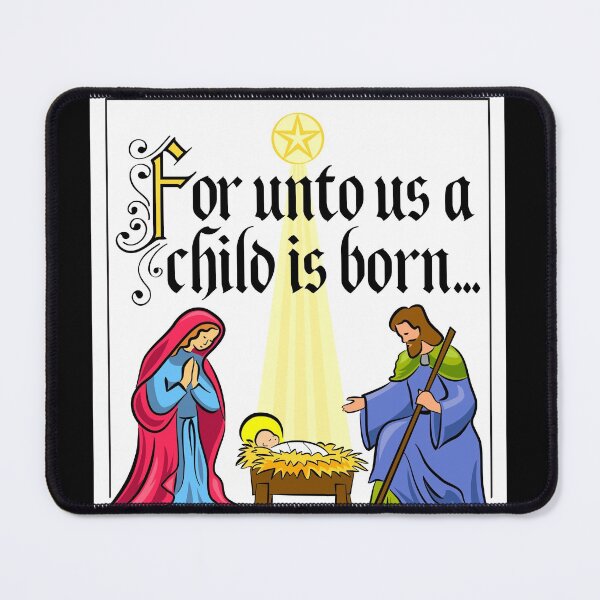 Item preview, Unto Us a Child is Born - Merry Christmas designed and sold by FunWithChemo.