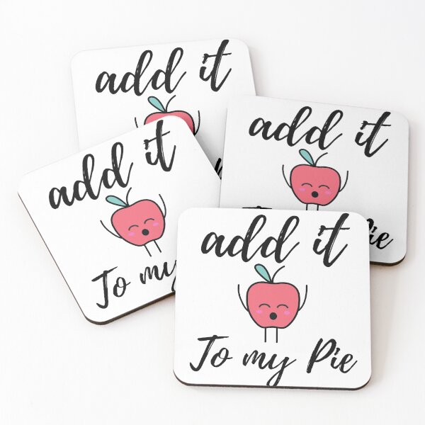 Item preview, Add it to my pie  Apple pie Meme designed and sold by HappyTeesCie Shop.