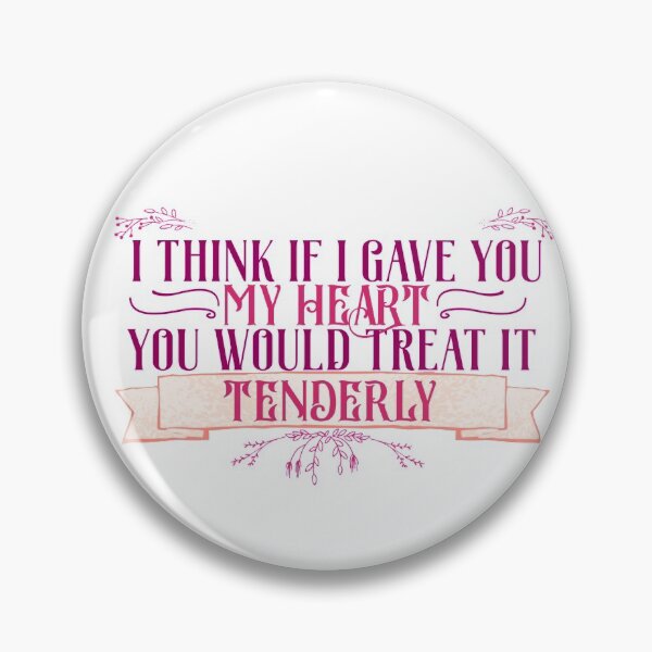 Item preview, 'I think if I gave you my heart, you would treat it tenderly' – Captive Prince quote  designed and sold by InVerses.