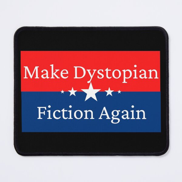 Item preview, Make Dystopian Fiction Again designed and sold by erinbookdragon.