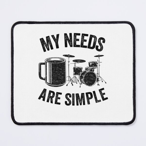 Item preview, My Needs Are Simple Coffee & Drums Drummer Funny Gift designed and sold by Stronzi.