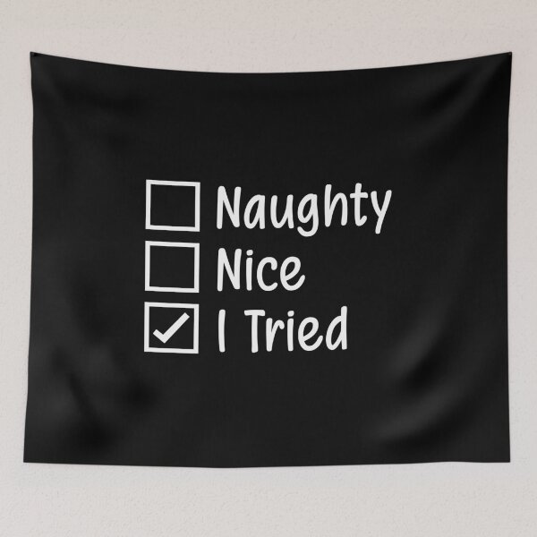 Item preview, Naughty nice i tried designed and sold by pnkpopcorn.