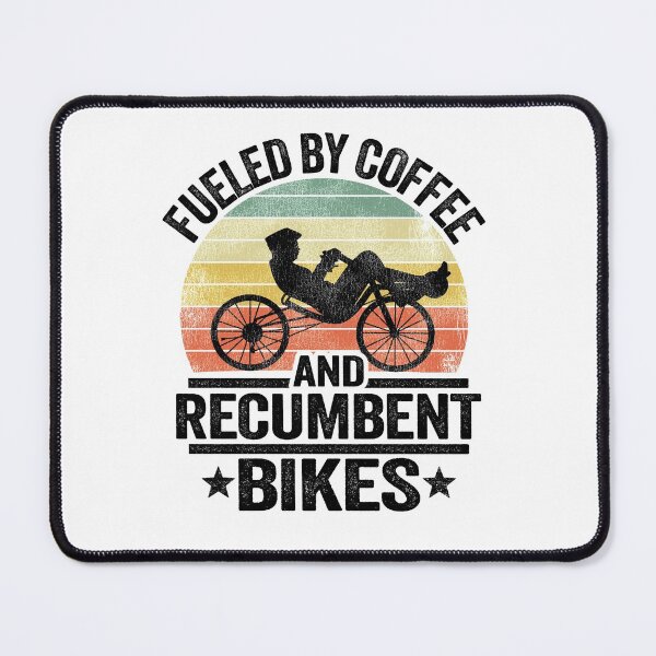 Item preview, Fueled By Coffee And Recumbents Bikes Funny Recumbent Bike designed and sold by Stronzi.