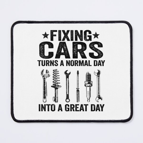 Item preview, Fixing Cars Turns A Normal Day Into A Great Day Funny Mechanic designed and sold by Stronzi.