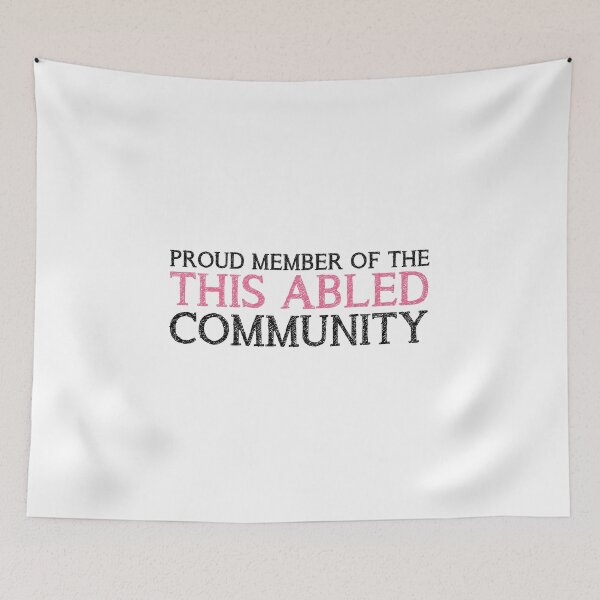 Item preview, The This Abled Community - Pink designed and sold by SAMGordonART.