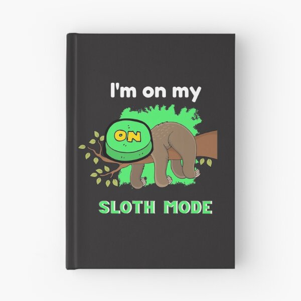 Item preview,  Lazy Cute And Funny Sloth Mode On   designed and sold by yourcherryguy.