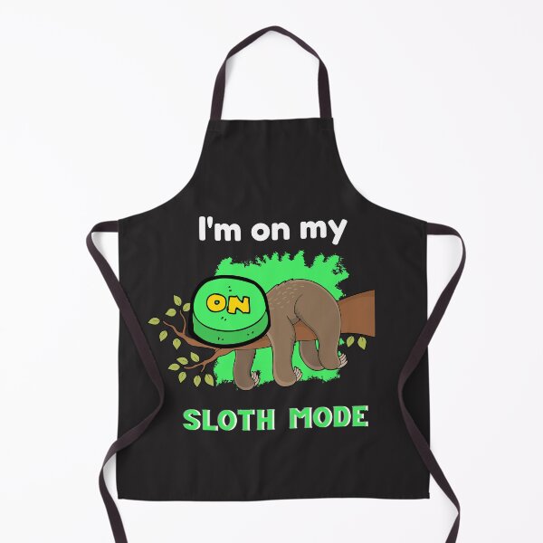 Item preview, Lazy Cute And Funny Sloth Mode On designed and sold by yourcherryguy.