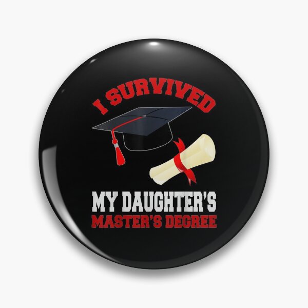 Item preview, Iurvived My Daughters Masters Degree Graduation designed and sold by SemajshiMaah.