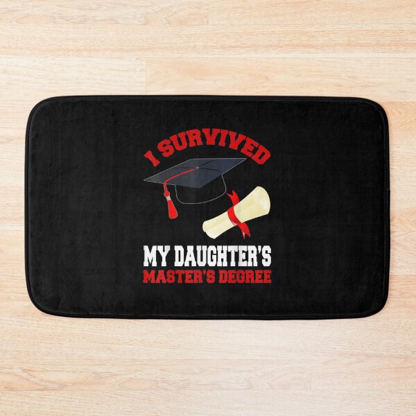 Item preview, Iurvived My Daughters Masters Degree Graduation designed and sold by SemajshiMaah.