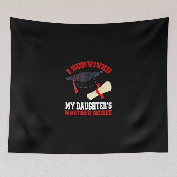 Item preview, Iurvived My Daughters Masters Degree Graduation designed and sold by SemajshiMaah.