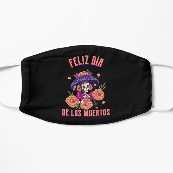 Feliz Dia Del Los Muertos Day of the Dead Apparel Flat Mask