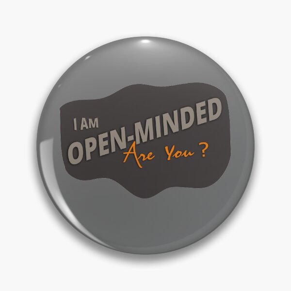 Item preview, I Am Open Minded, Are You An Open-Minded ? designed and sold by Tatzki-Design.
