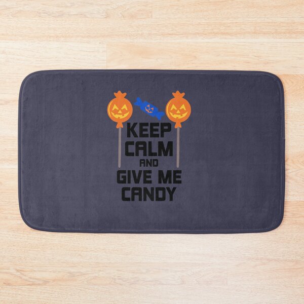 Item preview, Keep Calm And Give Me Candy Funny Halloween designed and sold by DesignHouse07.