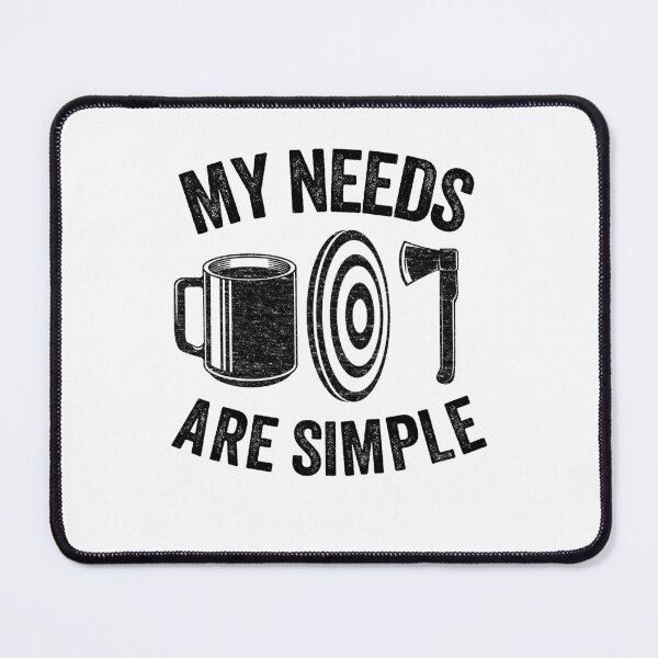 Item preview, My Needs Are Simple Axe Throwing Coffee Gift Funny designed and sold by Stronzi.