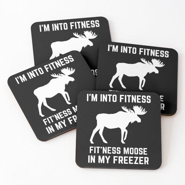 Item preview, I'm Into Fitness Fit'ness Moose In My Freezer Hunting designed and sold by liftdesign.