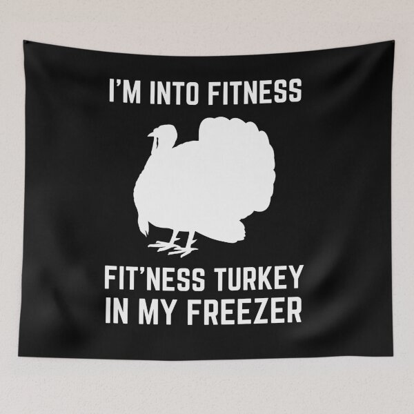 Item preview, I'm Into Fitness Fit'ness Turkey In My Freezer Hunting designed and sold by liftdesign.