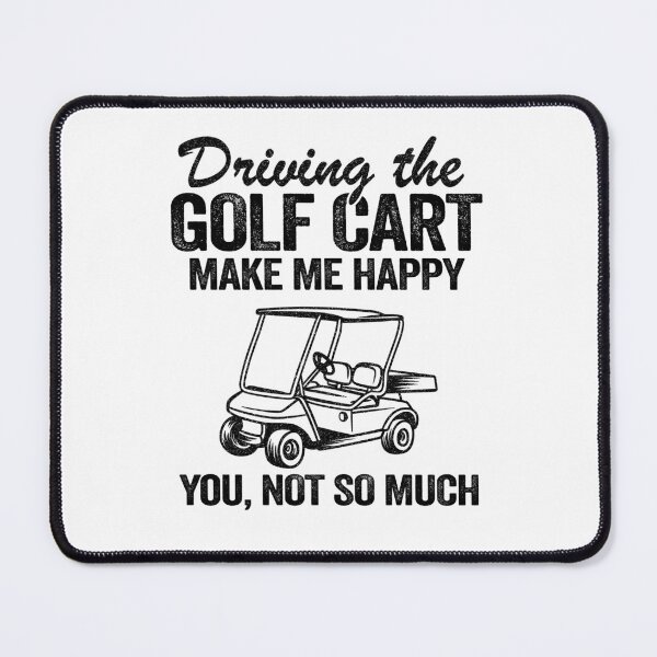 Item preview, Golf Cart Driving Makes Me Happy Funny Golfers designed and sold by Stronzi.