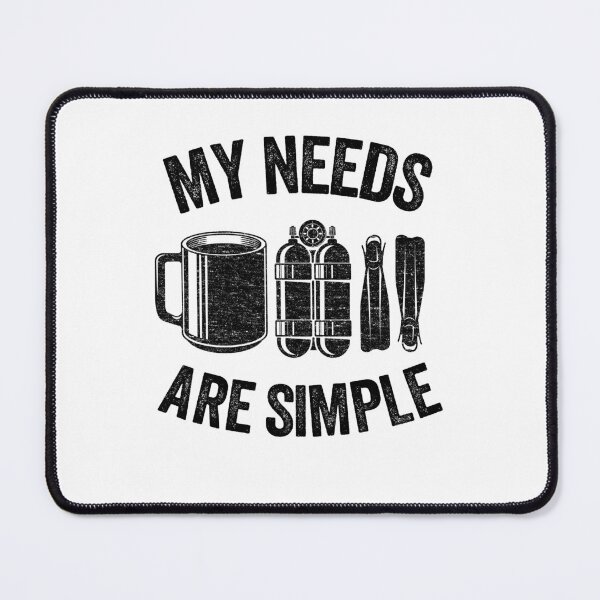 Item preview, Funny Scuba Diving Gift Coffee My Needs Are Simple designed and sold by Stronzi.