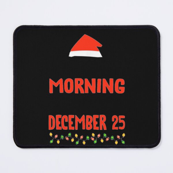Item preview, I'm Only A Morning Person On Christmas December 25th designed and sold by Makebashington.