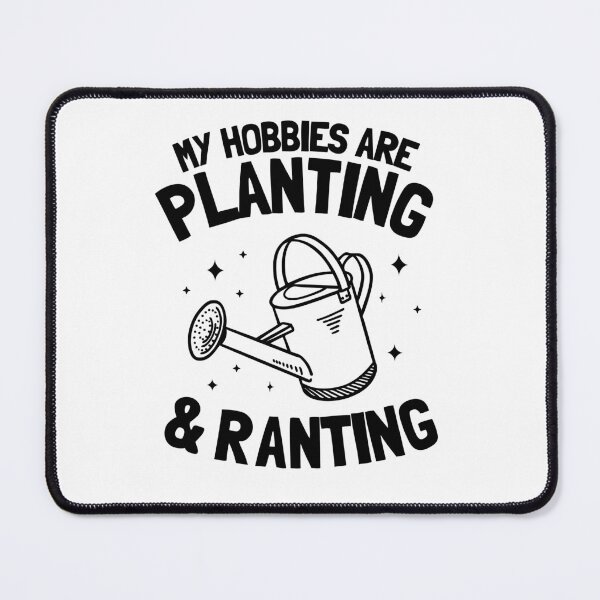 Item preview, My Hobbies Are Planting & Ranting Gardening Gift Gardener Plants designed and sold by Stronzi.
