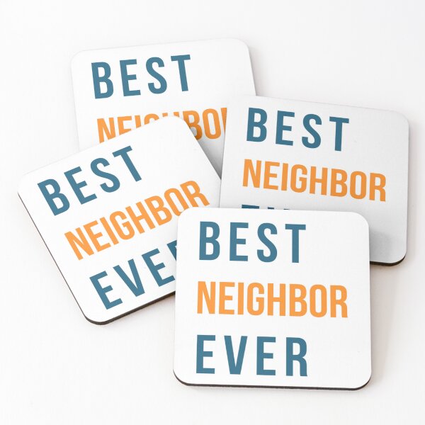 Item preview, Best neighbor ever!  designed and sold by andmadeRicharch.