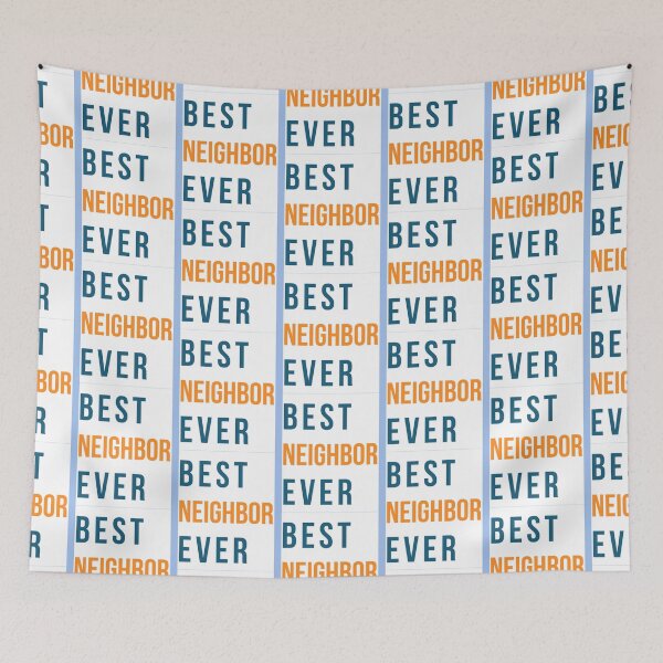Item preview, Best neighbor ever!  designed and sold by andmadeRicharch.