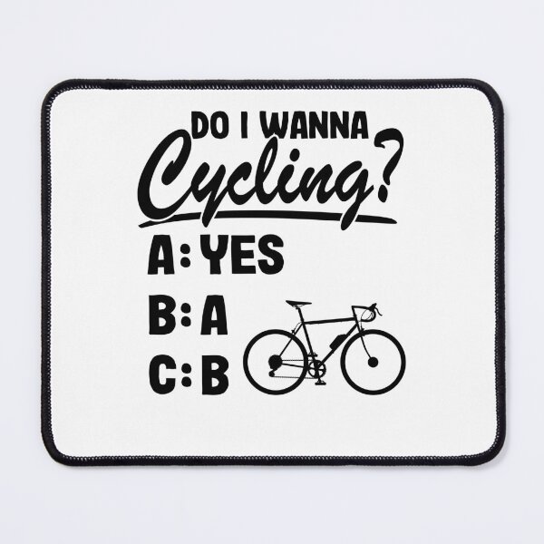Item preview, Do I Wanna Cycling? Bicycle Quote Funny Cyclist Biking Gift designed and sold by Stronzi.