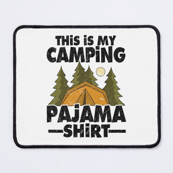 Item preview, This Is My Camping Pajama Funny Camping Hiking designed and sold by Stronzi.