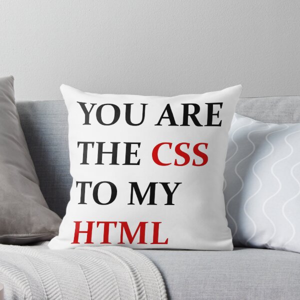 Item preview, You are the CSS to my HTML designed and sold by HGmercury.