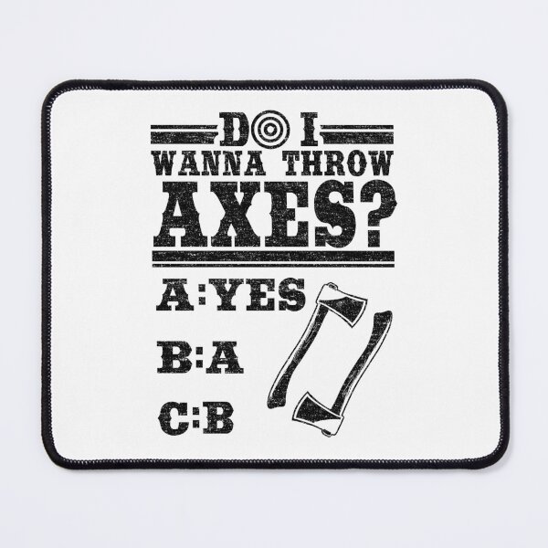 Item preview, Do I Wanna Throw Axes? Axe Throwing Gift Hobby designed and sold by Stronzi.