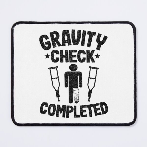 Item preview, Broken Leg Gravity Check Completed Get Well Soon designed and sold by Stronzi.