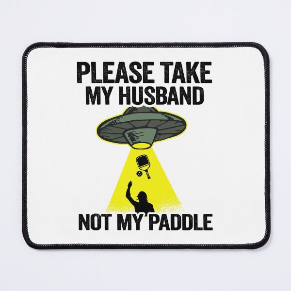 Item preview, Please Take My Husband Not My Paddle Funny Pickleball designed and sold by Stronzi.