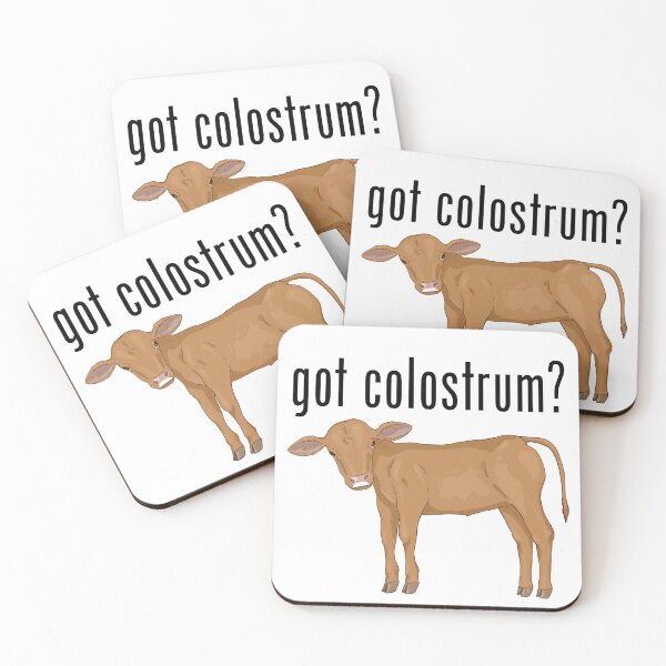 Item preview, got colostrum? designed and sold by introVETed.