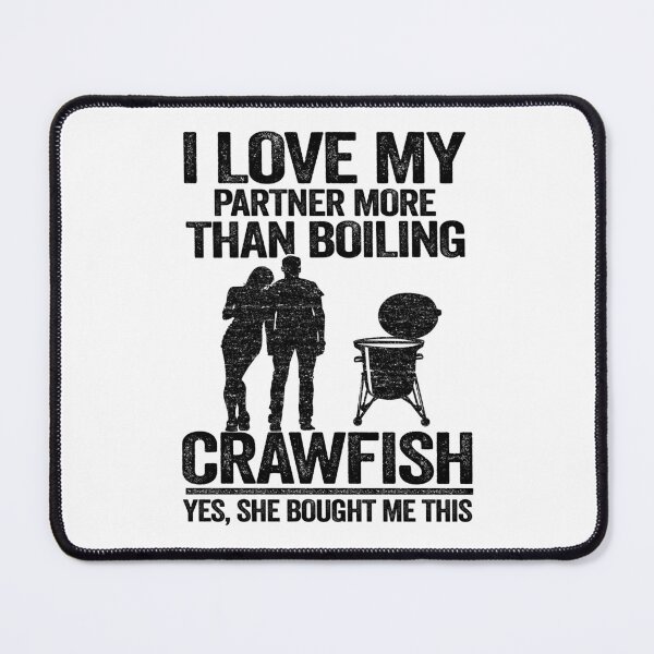 Item preview, I Love My Partner More Than Boiling Crawfish Funny Crawfish designed and sold by Stronzi.