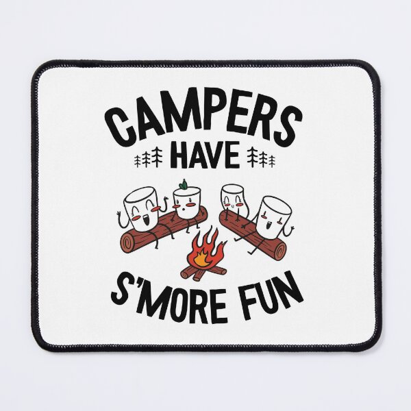 Item preview, Campers Have S'more Fun Funny Camping designed and sold by Stronzi.