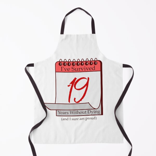 Item preview, I've Survived 19 Years designed and sold by RinozaRose.