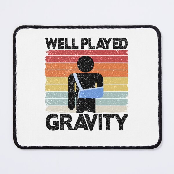 Item preview, Well Played Gravity Broken Arm Surgery Get Well Soon designed and sold by Stronzi.
