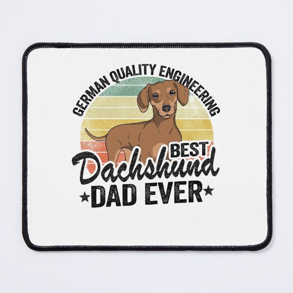 Item preview, German Quality Engineering Best Dachshund Dad Ever Funny Dachshund designed and sold by Stronzi.