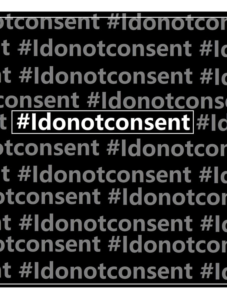 Thumbnail 4 of 4, iPhone Case, I DO NOT CONSENT designed and sold by little-miss-c.